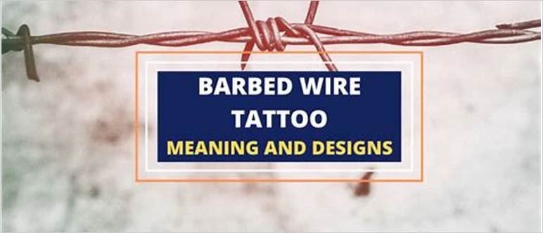 Barbed wire meaning tattoo